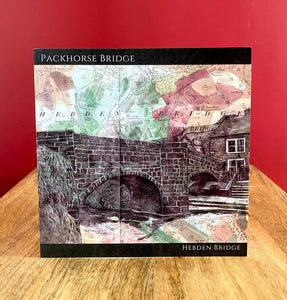 Packhorse Bridge, Hebden Bridge Greeting Card.Printed drawing over map. Blank inside.
