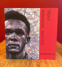 Load image into Gallery viewer, Trent Alexander- Arnold Greeting Card. Printed drawing over map of Liverpool.Blank inside
