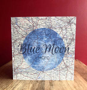MCFC inspired Greeting Card. Printed Blue Moon over map.  Blank inside