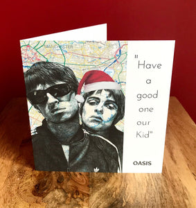 Oasis Noel & Liam Gallagher funny Inspired Christmas card. Have a good one our kid. Blank inside.