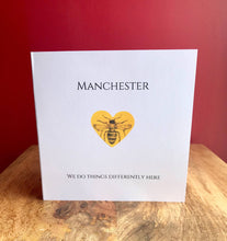 Load image into Gallery viewer, Manchester Bee Greeting Card. &quot;They do it differently here&quot;. Blank inside
